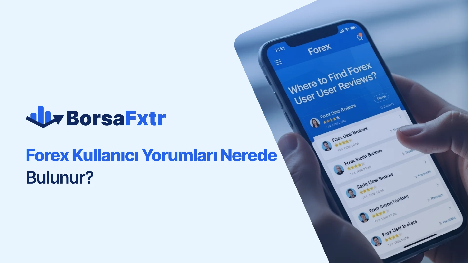 Forex Kullanıcı Yorumları Nerede Bulunur?