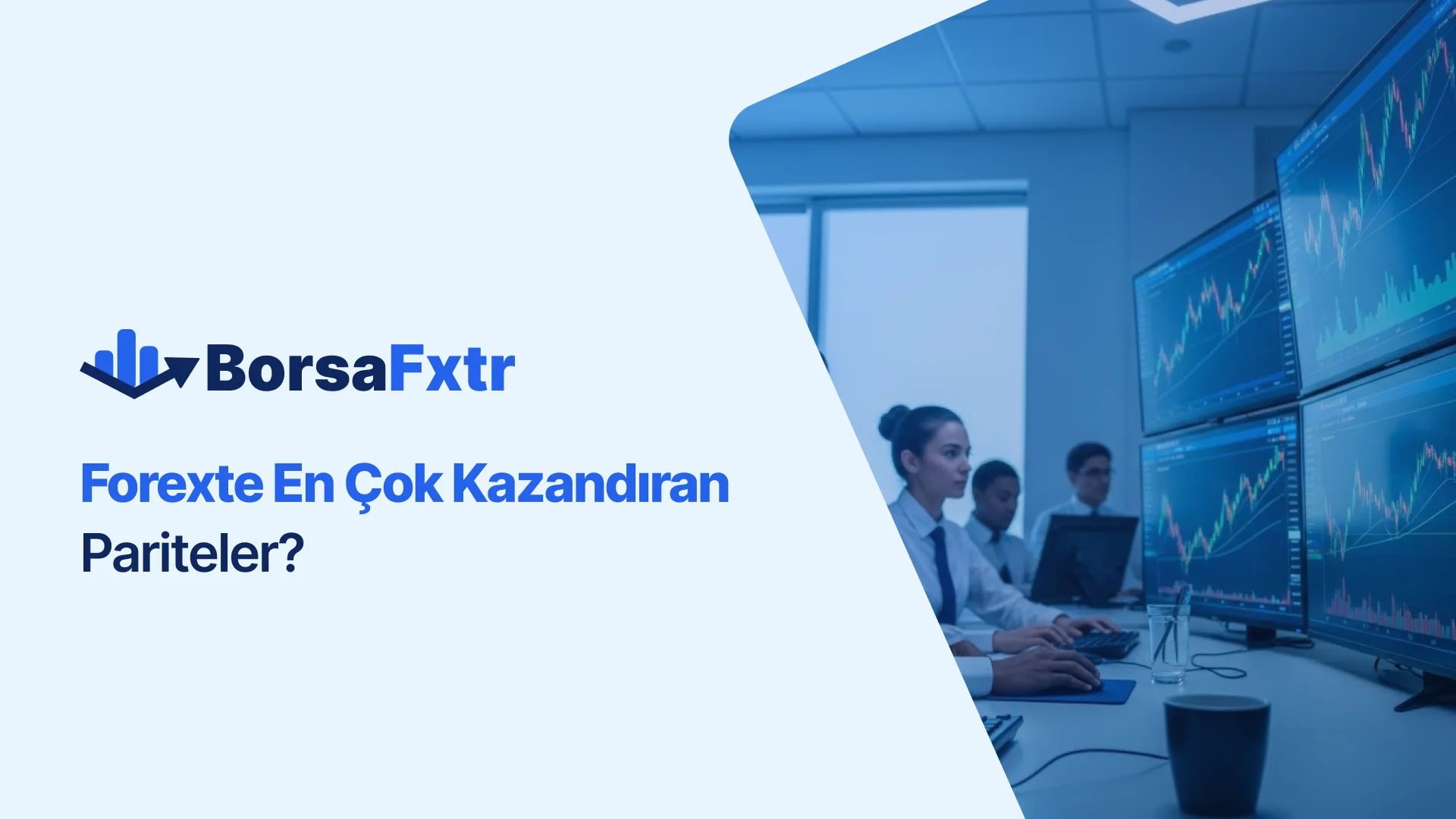 Forexte En Çok Kazandıran Pariteler?