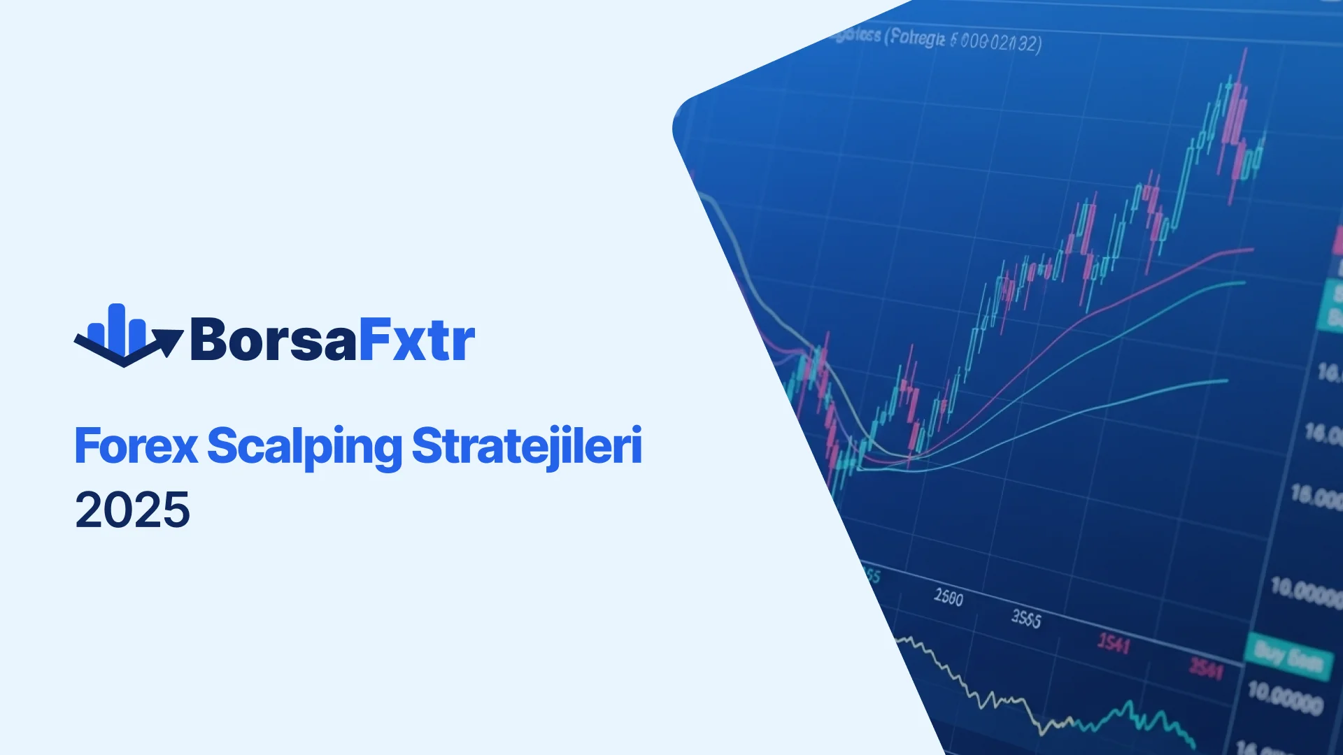 Forex Scalping Stratejileri 2025?