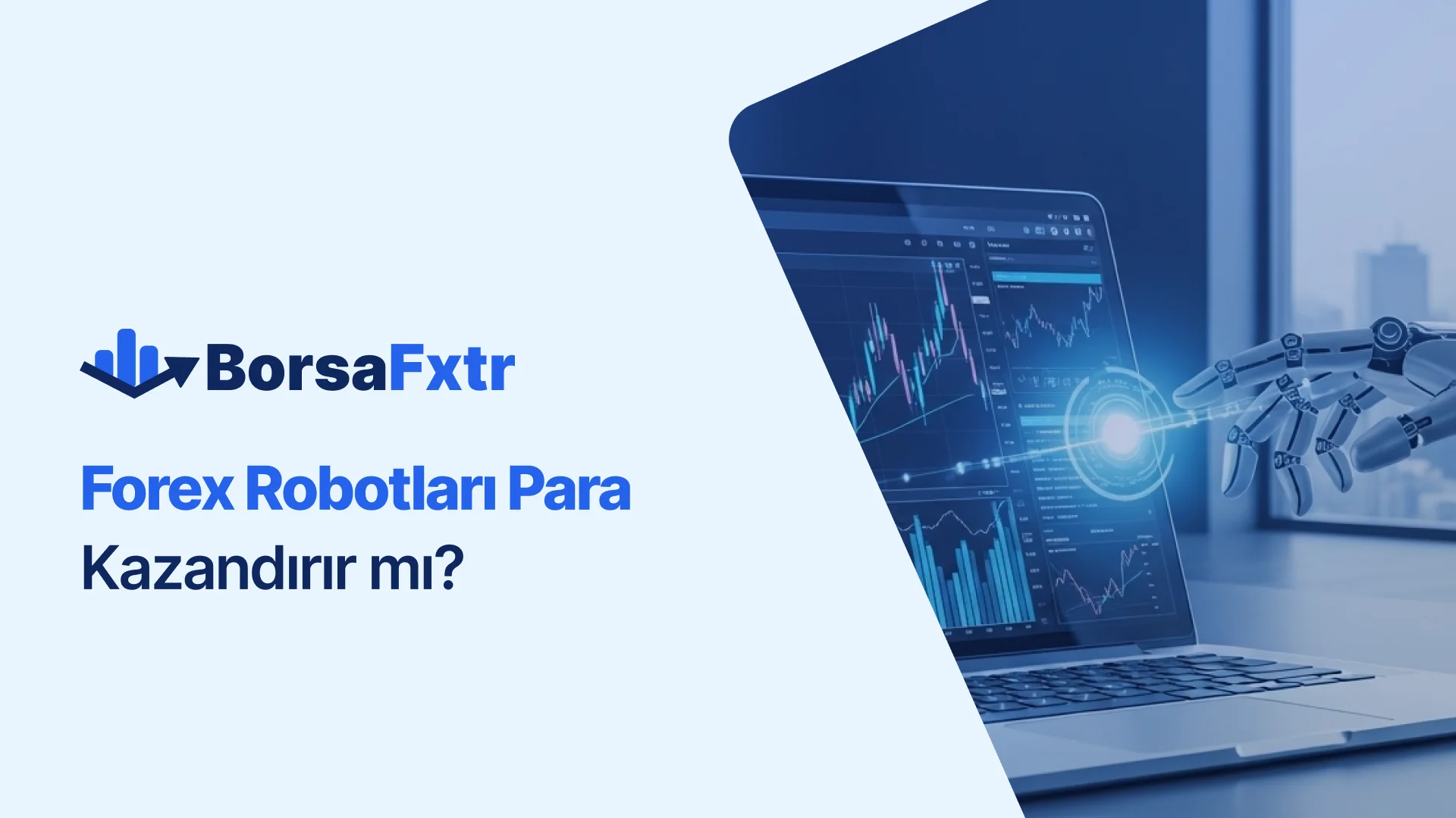 Forex Robotları Para Kazandırır mı?